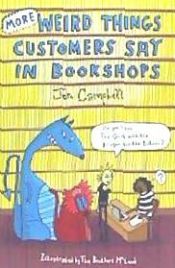 Portada de More Weird Things Customers Say in Bookshops