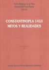 Constantinopla 1453, mitos y realidades