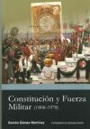 Constitución y Fuerza Militar (1808-1978)