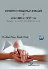 Constitucionalismo espa&ntilde;ol y asistencia espiritual