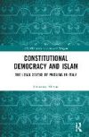 Constitutional Democracy and Islam: The Legal Status of Muslims in Italy