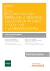 Construcci?n social de la identidad colectiva en internet, La: