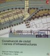 Construcció de ciutat i xarxes d'infraestructures