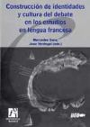 Construcción de identidades y cultura del debate en los estudios en lengua francesa.