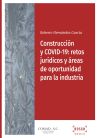 Construcción y COVID-19: retos jurídicos y áreas de oportunidad para la industria
