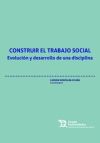 Construir el trabajo social. Evolución y desarrollo de una disciplina