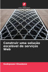 Construir uma solução escalável de serviços Web