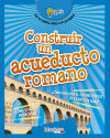 Construir un acueducto romano