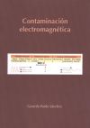 Contaminación electromagnética : lección magistral E. S. Ingeniería Industrial