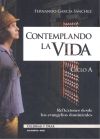 Contemplando la vida. Ciclo A