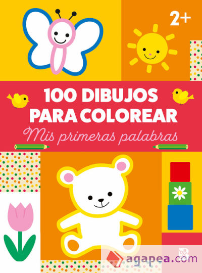 100 DIBUJOS PARA COLOREAR-MIS PRIMERAS PALABRAS