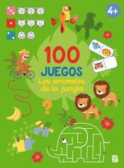 Portada de 100 JUEGOS - LOS ANIMALES DE LA JUNGLA