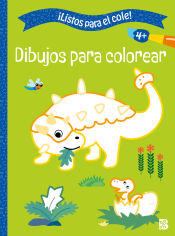 Portada de LISTOS PARA EL COLE - DIBUJOS PARA COLOREAR +4