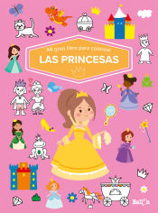 Portada de MI GRAN LIBRO PARA COLOREAR - LAS PRINCESAS