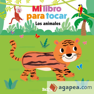 MI LIBRO PARA TOCAR - LOS ANIMALES