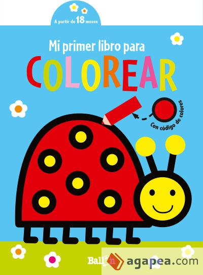 MI PRIMER LIBRO PARA COLOREAR- MARIQUITA