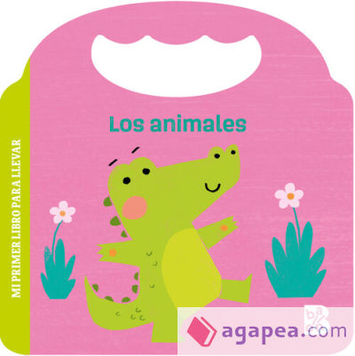 MI PRIMER LIBRO PARA LLEVAR-LOS ANIMALES