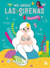 Portada de MIS AMIGAS LAS SIRENAS-BLOC PARA COLOREAR