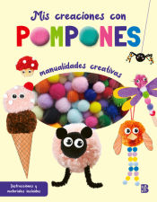 Portada de MIS CREACIONES CON POMPONES