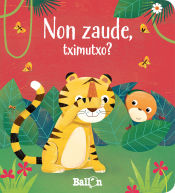 Portada de NON ZAUDE, TXIMUTXO?