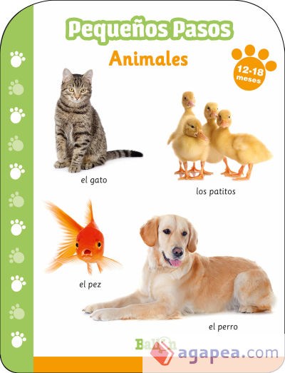 Pequeños pasos -ANIMALES 12-18 meses