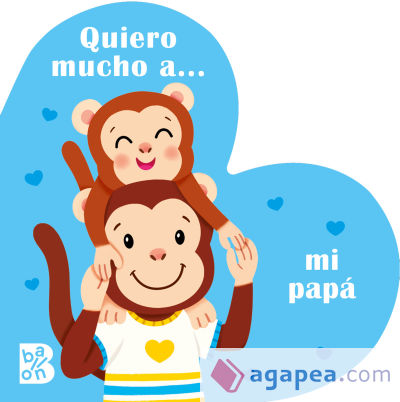 QUIERO MUCHO A… MI PAPÁ