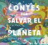 Contes per salvar el planeta