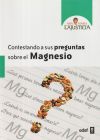 Contestando a sus preguntas sobre el Magnesio