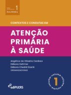 Portada de Contextos e condutas em atenção primária à saúde ? Volume 1 (Ebook)