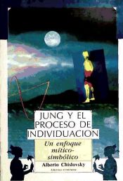 Portada de Jung y el proceso de individuación : un enfoque mítico simbólico