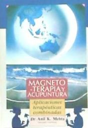 Portada de Magnetoterapia y acupuntura : manual práctico y clínico