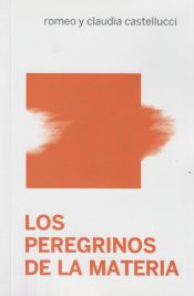 Portada de Los peregrinos de la materia