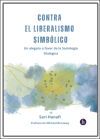 Contra el liberalismo simb&oacute;lico: un alegato a favor de la sociolog&iacute;a dial&oacute;gica