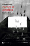 Contra la cinefilia: Historia de un romance exagerado