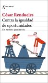 Contra la igualdad de oportunidades: Un panfleto igualitarista