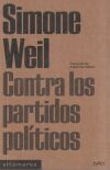 Contra los partidos políticos Contra los partidos políticos
