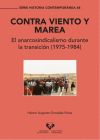 Contra viento y marea. El anarcosindicalismo durante la transición (1975-1984)