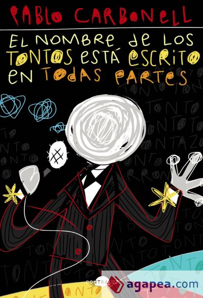 El nombre de los tontos está escrito en todas partes