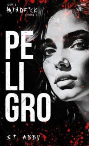 Portada de Peligro (Serie Mindf*ck #1)