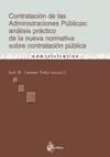 Contratacion de las administraciones publicas: analisis practico de la nueva normativa sobre contratacion publica.