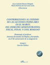 Contribuciones al estudio de las acciones populares en el marco del derecho administrativo, fiscal, penal y civil romano. Ars docendi valorem classicorum