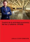 Control de la actividad econ&oacute;mica del bar y cafeter&iacute;a. UF0256.