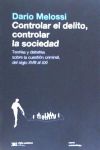 Controlar el delito, controlar la sociedad