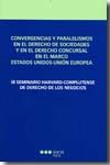 Convergencias y paralelismos en el Derecho de Sociedades y en le Derecho concursal en el marco Estados-Unidos-Unión Europea