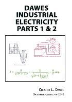 Portada de Dawes Industrial Electricity Parts 1 & 2