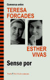 Conversa entre Teresa Forcades i Esther Vivas