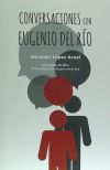 Conversaciones con Eugenio del Río