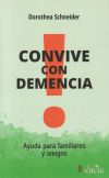 Convive con demencia. Ayuda para familiares y amigos 