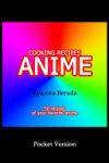 Cooking Recipes Anime (Pocket Version): Anime Recipes