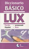 Diccionario Básico Lux Ruso-español, Español-ruso